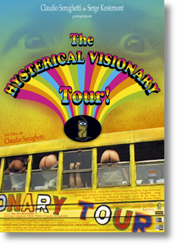 THE HYSTERICAL VISIONARY TOUR! Un film écrit et réalisé par Claudio Serughetti