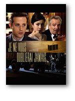 Je ne vous oublierai jamais, un film de Pascal Kan&eacute;