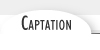 captation